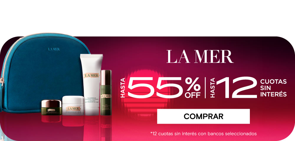 LA MER HASTA 55% | HASTA 12 CUOTAS SIN INTERÉS. Legal: 12 cuotas sin interés con bancos seleccionados