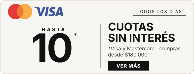 Visa y master hasta 10 cuotas sin interes