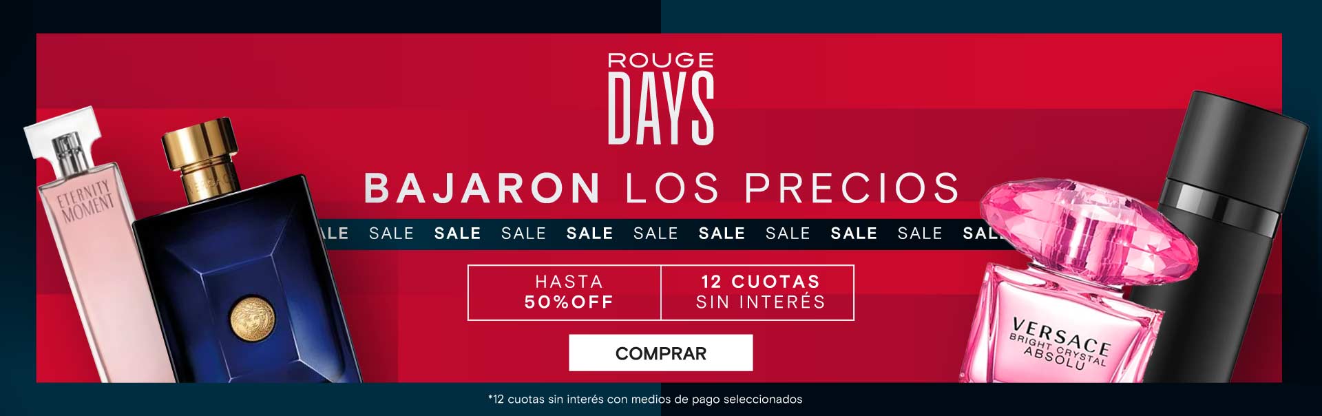 ROUGE DAYS HASTA 50%OFF | HASTA 12 CUOTAS SIN INTERÉS